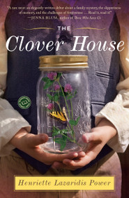 The Clover House (A Novel) by Henriette Lazaridis, 9780345530684