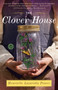 The Clover House (A Novel) by Henriette Lazaridis, 9780345530684