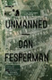 Unmanned by Dan Fesperman, 9780345806987