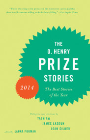 The O. Henry Prize Stories 2014 by Laura Furman, 9780345807311