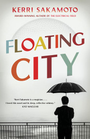 Floating City by Kerri Sakamoto, 9780345809902