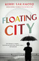 Floating City by Kerri Sakamoto, 9780345809902