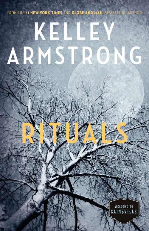 Rituals (The Cainsville Series) by Kelley Armstrong, 9780345815248
