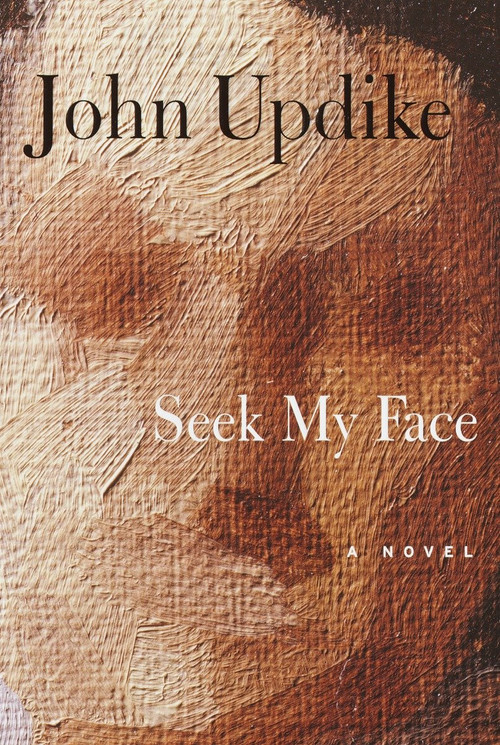 Seek My Face (A novel) - 9780375414909 by John Updike, 9780375414909