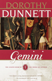Gemini (The Eighth Book of The House of Niccolo) by Dorothy Dunnett, 9780375708565