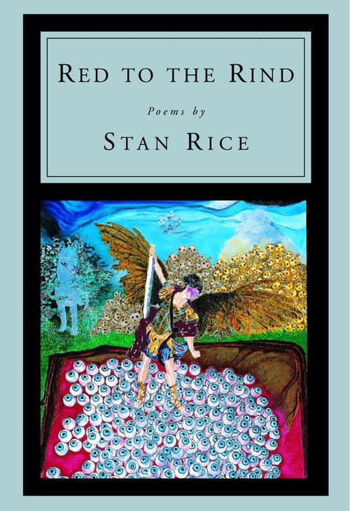 Red to the Rind by Stan Rice, 9780375709791