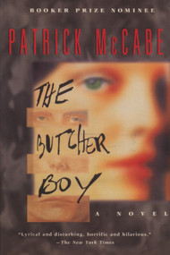 The Butcher Boy (A Novel) by Patrick McCabe, 9780385312370