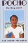 Pocho (En Espanol) (Spanish Edition) by Jose Antonio Villarreal, 9780385474078