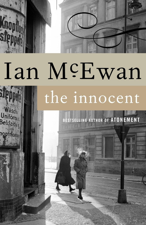 The Innocent (A Novel) by Ian McEwan, 9780385494335