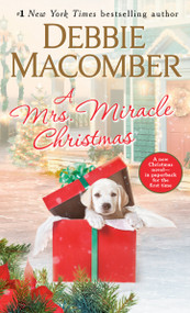 A Mrs. Miracle Christmas (A Novel) by Debbie Macomber, 9780399181412