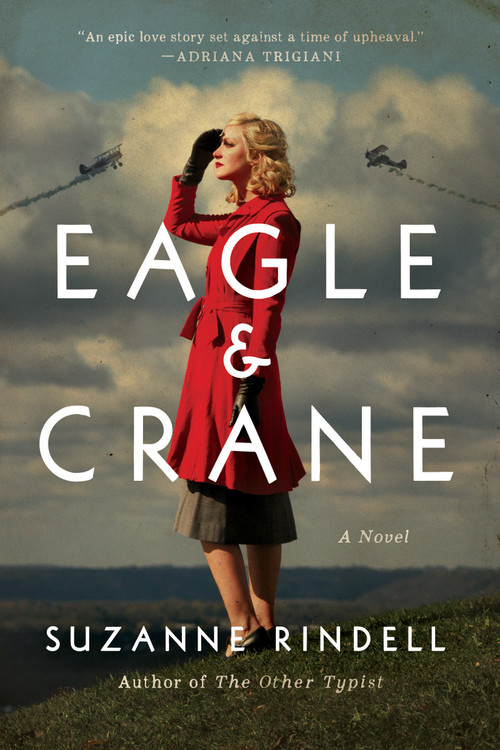Eagle & Crane by Suzanne Rindell, 9780399184307