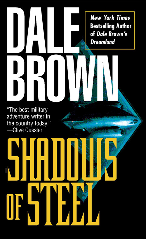 Shadows of Steel by Dale Brown, 9780425157169