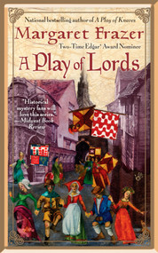 A Play of Lords by Margaret Frazer, 9780425216682