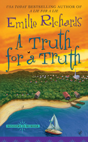 A Truth for a Truth by Emilie Richards, 9780425236055
