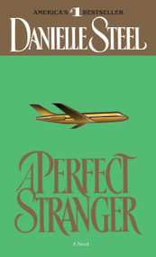 A Perfect Stranger (A Novel) by Danielle Steel, 9780440168720
