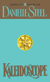 Kaleidoscope (A Novel) by Danielle Steel, 9780440201922