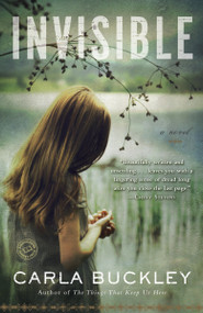Invisible (A Novel) - 9780440246053 by Carla Buckley, 9780440246053