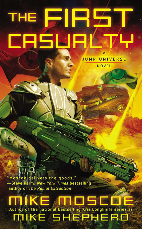 First Casualty by Mike Moscoe, 9780441005932