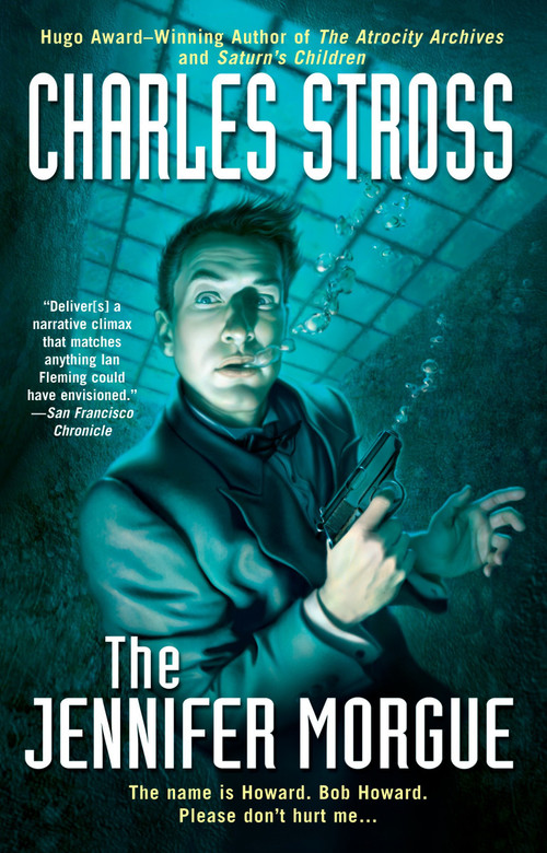 The Jennifer Morgue - 9780441016716 by Charles Stross, 9780441016716