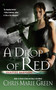 A Drop of Red by Chris Marie Green, 9780441018949