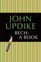 Bech: A Book by John Updike, 9780449004524
