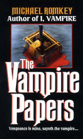 The Vampire Papers by Michael Romkey, 9780449148044