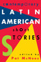 Contemporary Latin American Short Stories by Pat McNees, 9780449912263