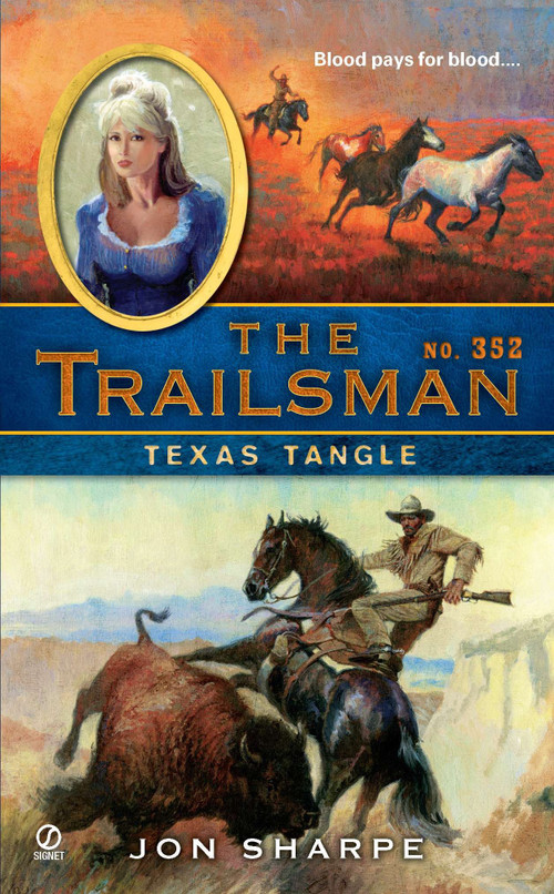 The Trailsman #352 (Texas Tangle) by Jon Sharpe, 9780451232458