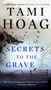 Secrets to the Grave - 9780451235152 by Tami Hoag, 9780451235152