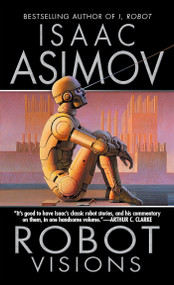 Robot Visions by Isaac Asimov, 9780451450647