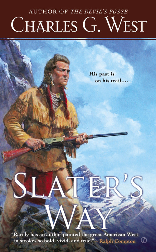 Slater's Way by Charles G. West, 9780451471994