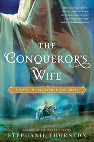 The Conqueror's Wife by Stephanie Thornton, 9780451472007