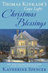 Thomas Kinkade's Cape Light: Christmas Blessings by Katherine Spencer, 9780451489173