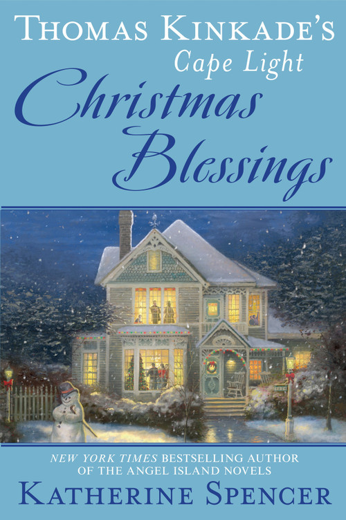 Thomas Kinkade's Cape Light: Christmas Blessings by Katherine Spencer, 9780451489173