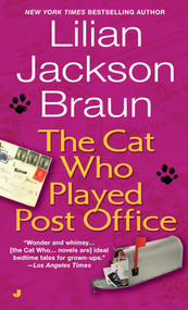 The Cat Who Played Post Office by Lilian Jackson Braun, 9780515093209