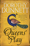 Queens' Play (Book Two in the Legendary Lymond Chronicles) by Dorothy Dunnett, Dorothy Dunnett, 9780525565253