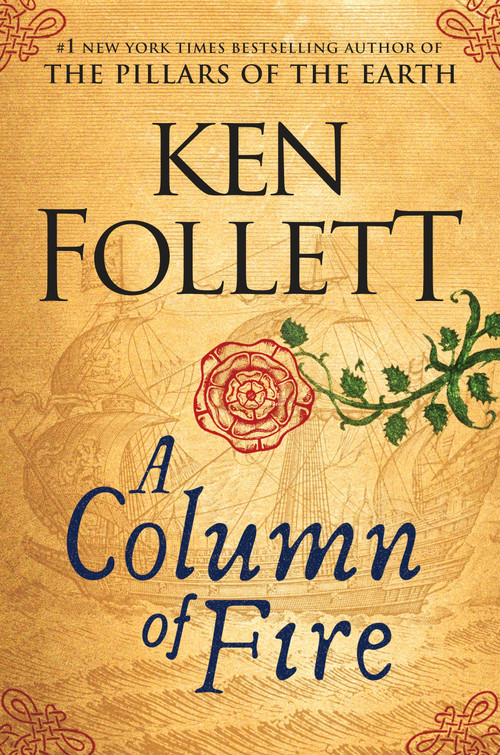 A Column of Fire by Ken Follett, 9780525954972