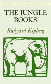 The Jungle Books - 9780553211993 by Rudyard Kipling, 9780553211993