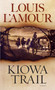 Kiowa Trail (A Novel) by Louis L'Amour, 9780553249057