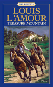Treasure Mountain (A Novel) by Louis L'Amour, 9780553276893
