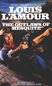 The Outlaws of Mesquite (Stories) by Louis L'Amour, 9780553287141