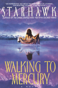 Walking to Mercury by Starhawk, 9780553378399