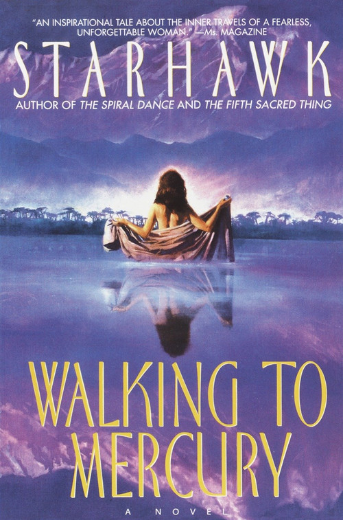 Walking to Mercury by Starhawk, 9780553378399