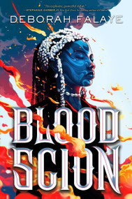 Blood Scion by Deborah Falaye, 9780062954046