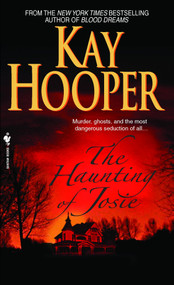 The Haunting of Josie (A Novel) by Kay Hooper, 9780553590470