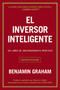 El inversor inteligente (Un libro de asesoramiento práctico) - 9786075620794 by Benjamin Graham , 9786075620794