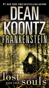 Frankenstein: Lost Souls (A Novel) by Dean Koontz, 9780553593679