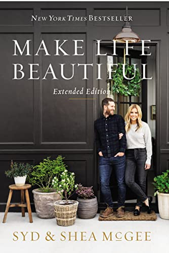 Make Life Beautiful Extended Edition by Syd McGee, Shea McGee, 9780785290278
