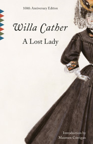 A Lost Lady (A novel) - 9780679728870 by Willa Cather, Maureen Corrigan, 9780679728870