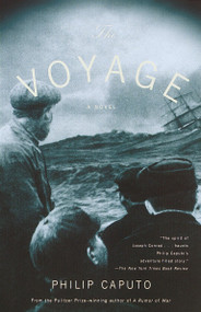 The Voyage (A Novel) by Philip Caputo, 9780679768395